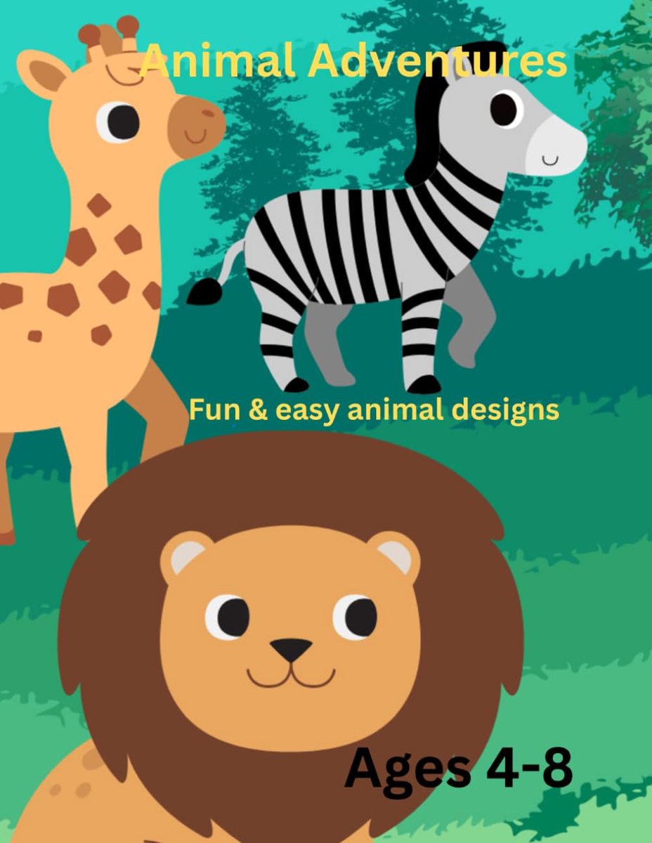 Adventures: Fun & easy animal designs