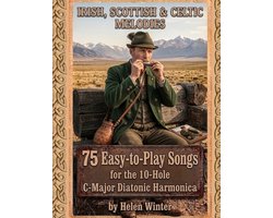 75 Easy-to-Play Songs for the 10-Hole C-Major Diatonic Harmonica