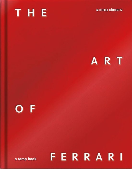 Boek 'The Art of Ferrari' met rode kaft en witte letters. Titel bovenaan, auteur 'MICHAEL KÖCKRITZ' rechtsboven.