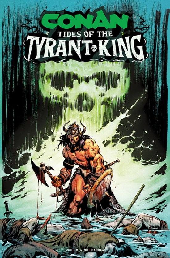 Conan The Barbarian: Tides Of The Tyrant-king