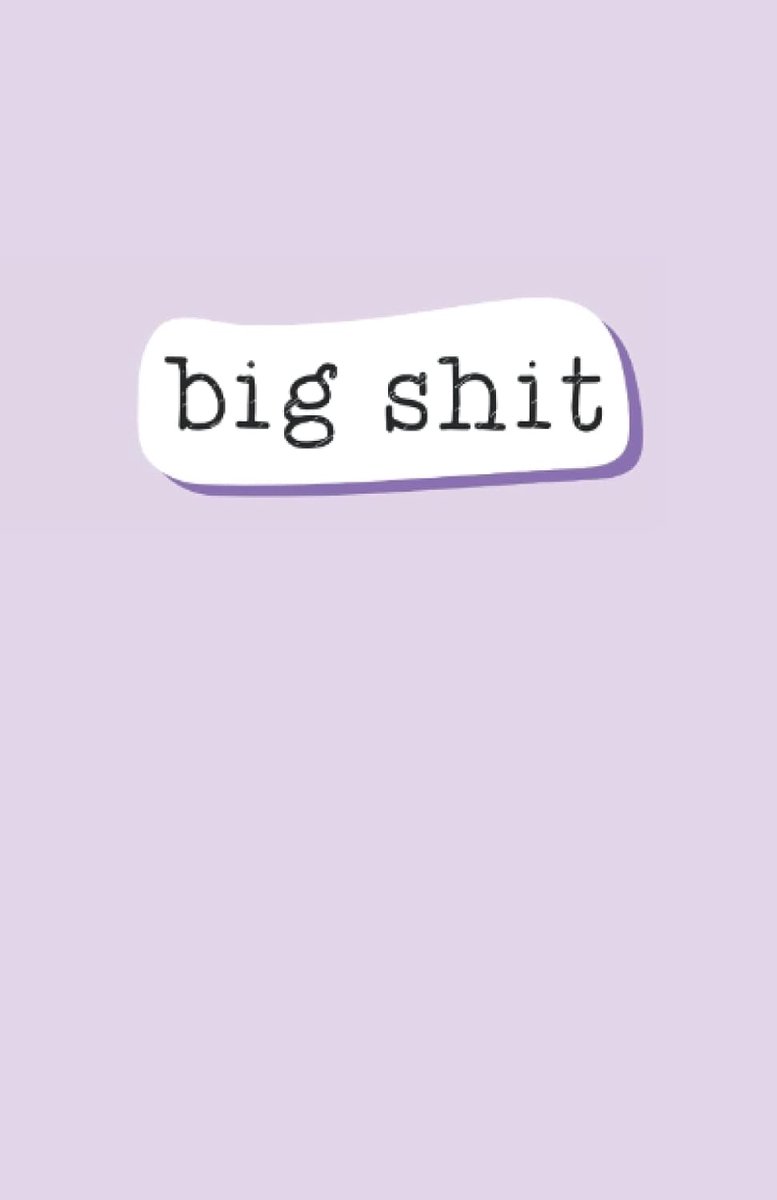 Big shit