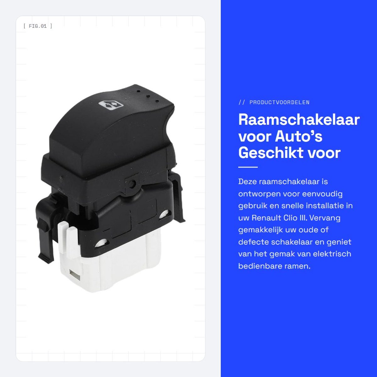 Dailygoods - Raamschakelaar voor Auto's Geschikt voor Renault Clio III