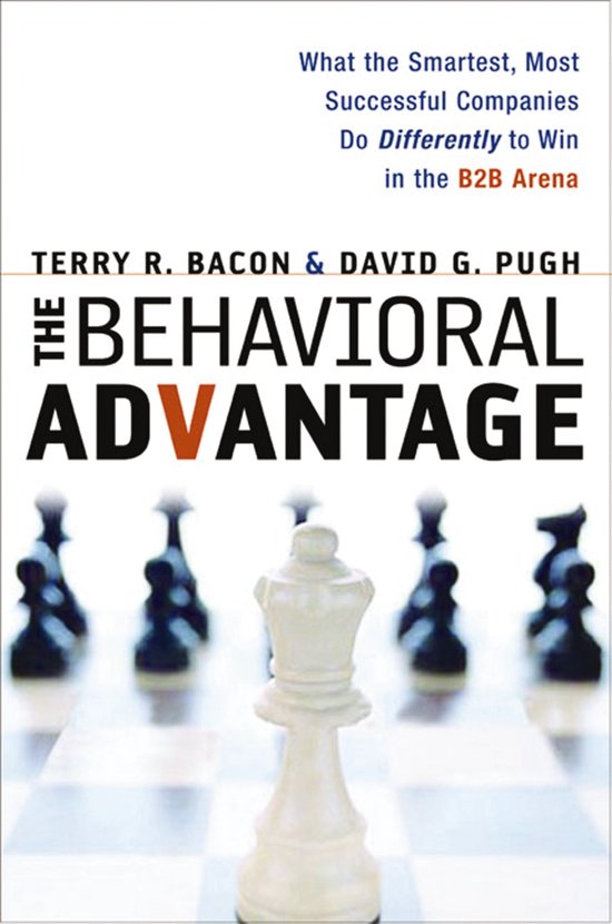 The Behavioral Advantage What the Smartest, Most Successful  ... - cover