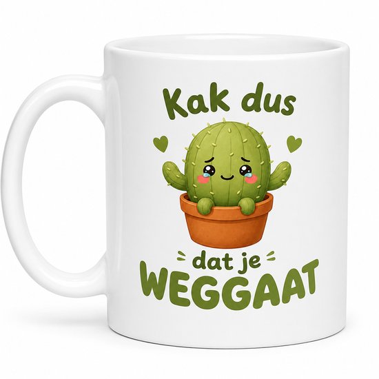 Witte mok met een kawaii cactus in een potje. Tekst: "Kak dus dat je WEGGAAT".