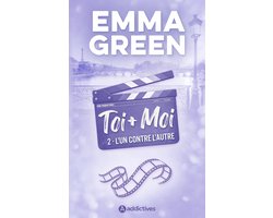 Toi + Moi 2 - Toi + Moi, Tome 02 : L'un contre l'autre - Nouvelle édition - La suite du film Prime