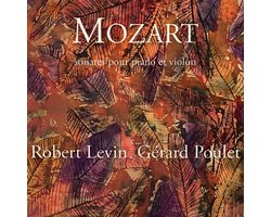 Robert Levin & Gerard Poulet - Sonates Pour Piano Et Violon (CD)