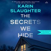 Couverture du livre "The Secrets We Hide" par Karin Slaughter, auteur à succès du New York Times.