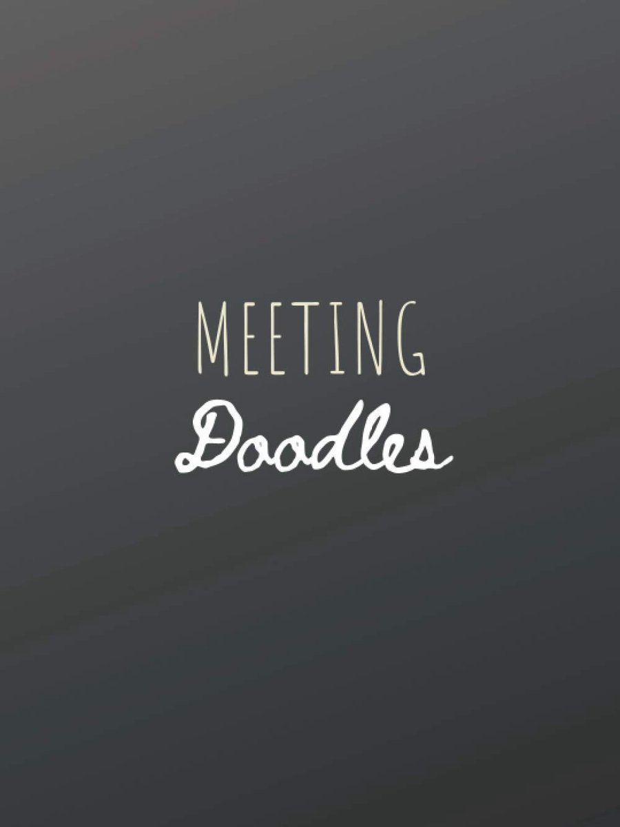 Doodles: Easy Organizer to Run Effective Business Meetings, Record Key Details, Schedule&Follow Up, Assignments, Doodles, Notes&Next Meeting ... Organizer with Clean Layout, Office Supply