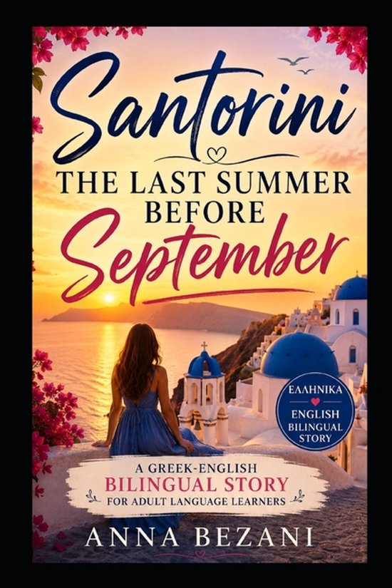 Bilingual Greek English- Santorini The Last Summer Before September
