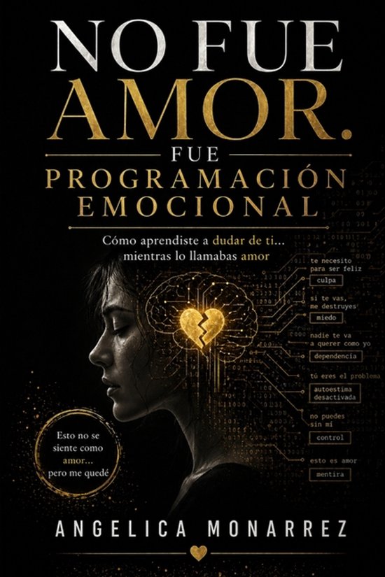 No fue amor. Fue programación emocional - cover