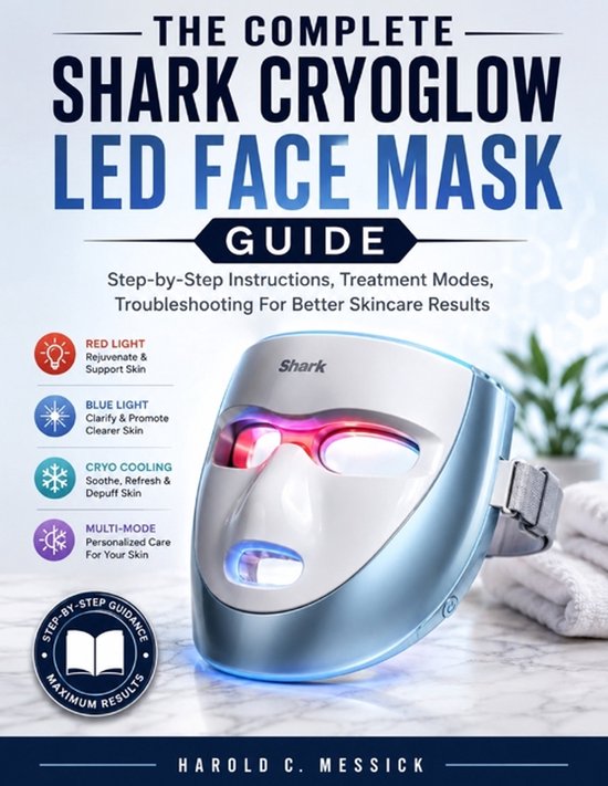 The Complete Shark CryoGlow LED Face Mask Guide - cover