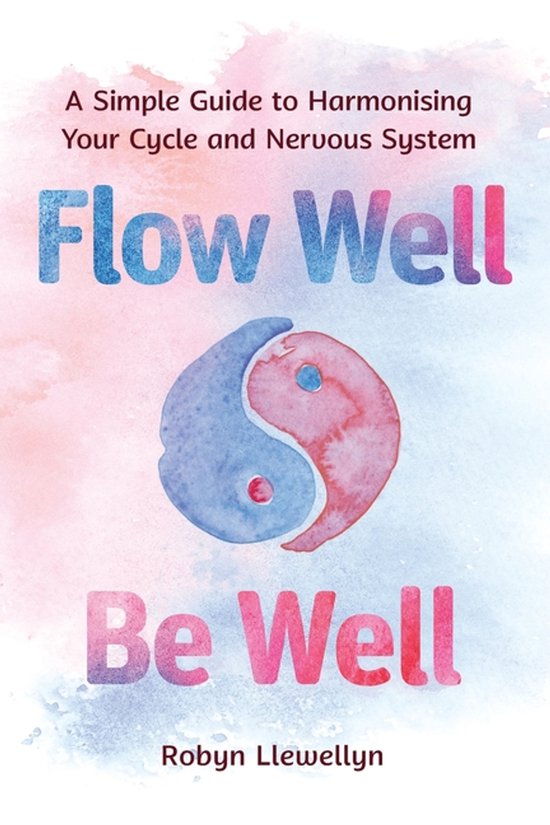 Flow Well - Be Well - cover
