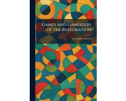 Games and Gamesters of the Restoration