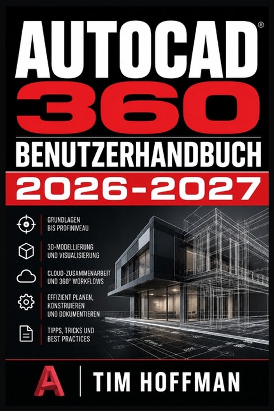 Boekomslag AutoCAD 360 2026-2027 met 3D-architectuurontwerp en gids voor modellering en visualisatie door Tim Hoffman.