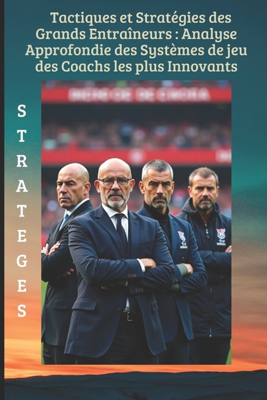 Tactiques Et Strategies Du Football Moderne- Tactiques et st ... - cover