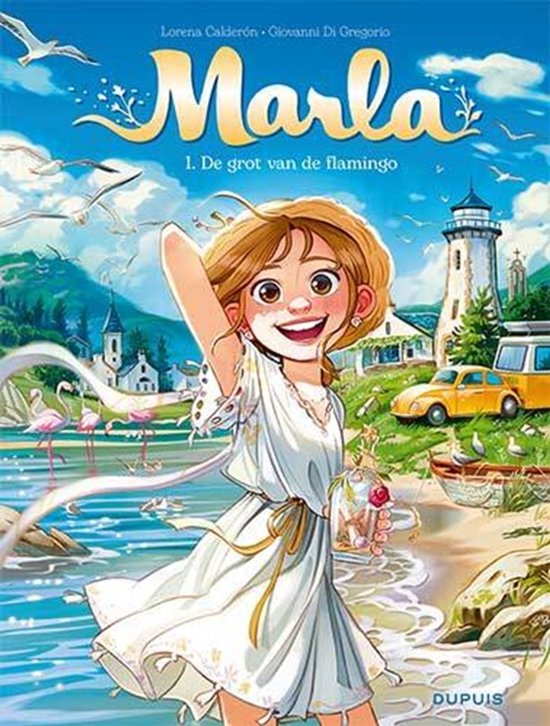 Marla 1. De grot van de flamingo. Een meisje in een witte jurk staat op het strand met een vogelkooi in haar hand. Er zijn flamingo's, een vuurtoren en een gele auto.
