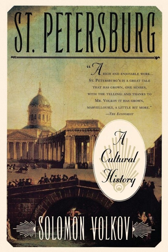 St Petersburg A Cultural History