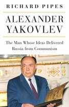 NIU Series in Slavic, East European, and Eurasian Studies - Alexander Yakovlev