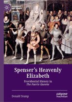 Queenship and Power - Spenser’s Heavenly Elizabeth