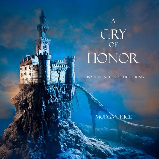 Cry of Honor, A (Book #4 in the Sorcerer's Ring) - cover