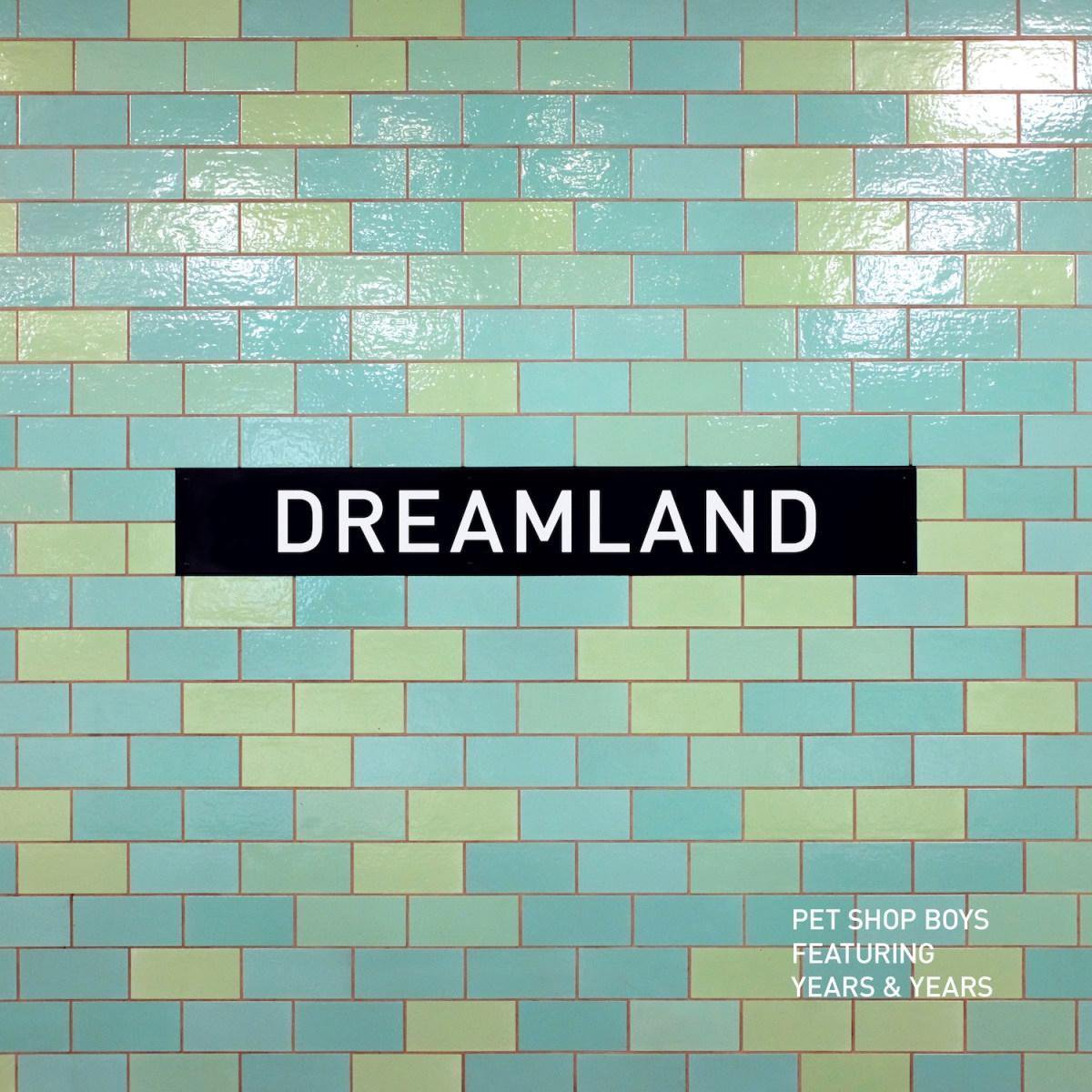 Dreamland - Pet Shop Boys