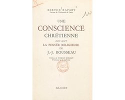 Une conscience chrétienne devant la pensée religieuse de J.-J. Rousseau