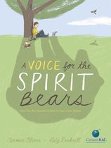 CitizenKid - A Voice for the Spirit Bears