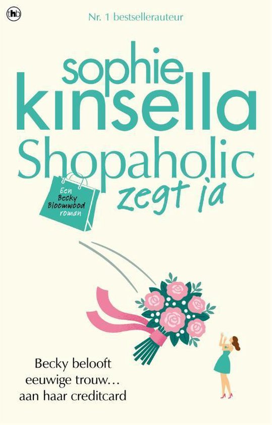 Shopaholic zegt ja - Auteur Sophie Kinsella | Northernlights300.org
