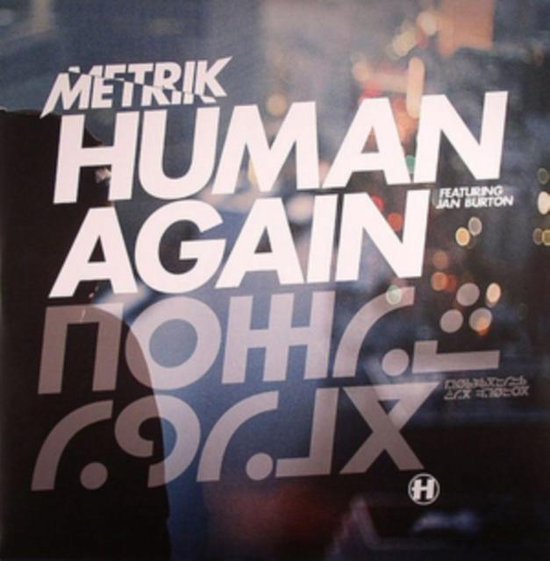 Human Again / Slipstream, Metrik LP (album) Muziek