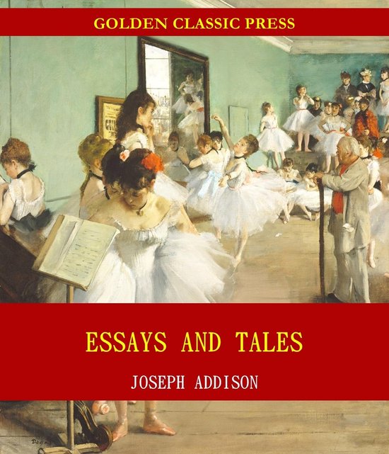 Essays and Tales (ebook), Joseph Addison 1230002962696 Boeken