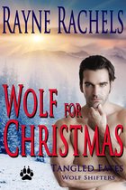 Tangled Fates -- Wolf Shifters 1 - Wolf for Christmas