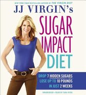 Jj Virgin's Sugar Impact Diet Lib/E
