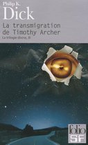 La Trilogie Divine 3/LA Transmigration De Timothy Archer