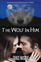 The Wolf in Him