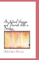 An Inland Voyage and Travels with a Donkey