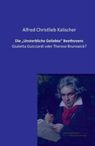 Die "Unsterbliche Geliebte Beethovens
