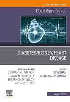 The Clinics: Internal Medicine Volume 37-3 - Diabetes/Kidney/Heart Disease, An Issue of Cardiology Clinics