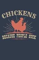 Chickens Because People Suck