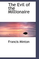 The Evil of the Millionaire
