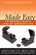 The Antoinette Matlins "RIGHT-WAY" Series to Using Gem Identification Tools - Refractometers Made Easy