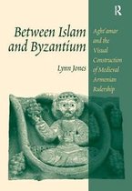 ISBN Between Islam and Byzantium : Aght'amar and the Visual Construction of Medieval Armenian Rulership, histoire, Anglais, Couverture rigide, 144 pages