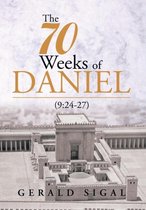 The 70 Weeks of Daniel: (9