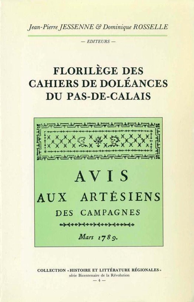 Histoire et littérature du Septentrion (IRHiS) - Florilège des Cahiers de doléances du Pas-de-Calais - Collectif