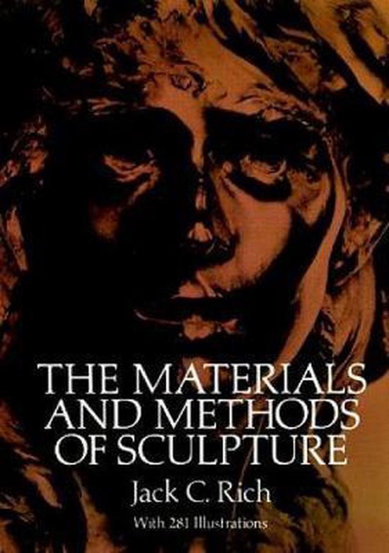 Materials and Methods of Sculpture, Jack C. Rich 9780486257426 Boeken bol