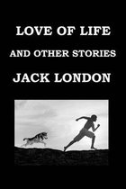 Love of Life and Other Stories by Jack London: Publication Date
