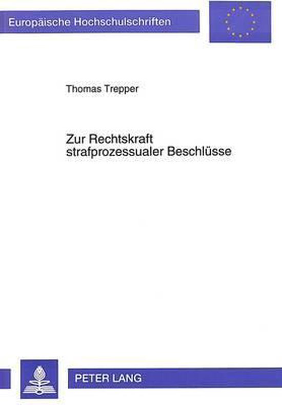 Zur Rechtskraft strafprozessualer Beschlüsse - cover