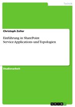 Einführung in SharePoint Service-Applications und Topologien