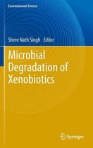 Environmental Science and Engineering - Microbial Degradation of Xenobiotics
