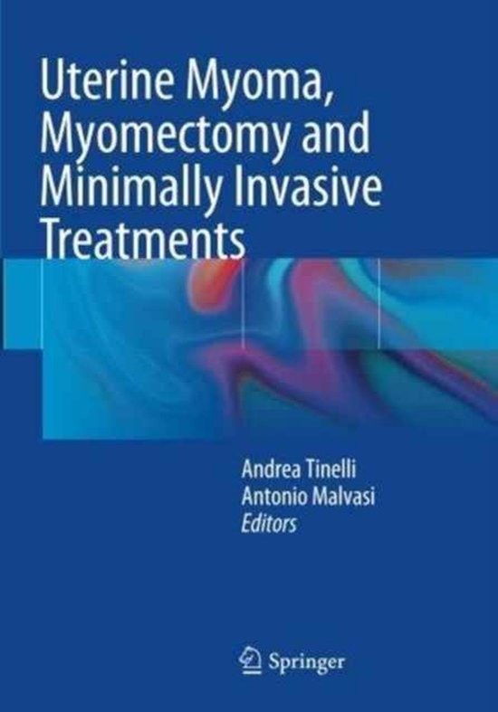Uterine Myoma, Myomectomy and Minimally Invasive Treatments - cover