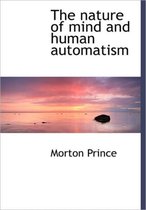 The Nature of Mind and Human Automatism